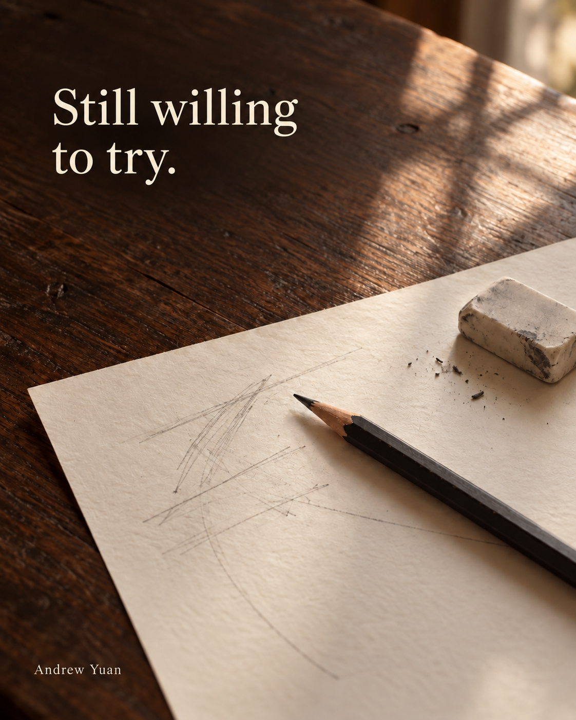 Editorial illustration: paper with pencil revisions, a black pencil and a used eraser on a wooden desk. Still willing to try.